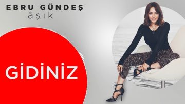 Ebru-Gündeş-Gidiniz