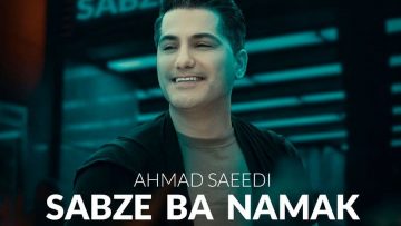 Ahmad-Saeedi-Sabze-Ba-Namak