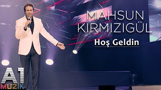 Mahsun-Kirmizigul-Hos-Geldin