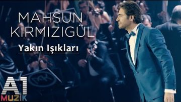 Mahsun-Kirmizigul-Yakin-Isiklari