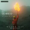 DJ-Mehrbod-Mehro-Mix-Episode-1